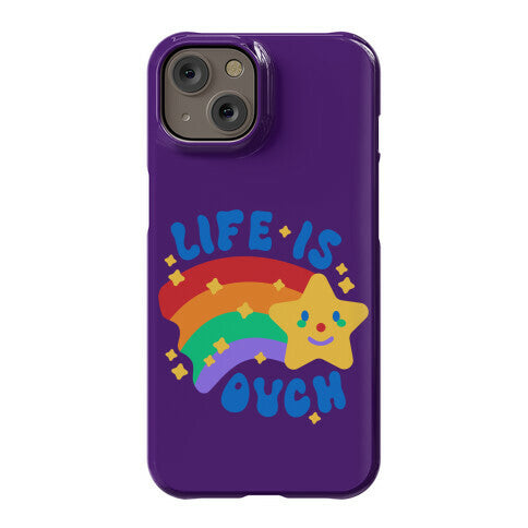 Life Is Ouch Shooting Star Phone Case